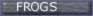 Frogs